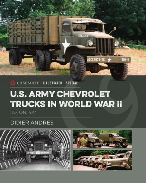 Us Army Chevrolet Trucks In World War Ii 1st Edition Didier Andres
