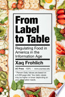 From Label To Table Regulating Food In America In The Information Age 1st Edition Frohlich