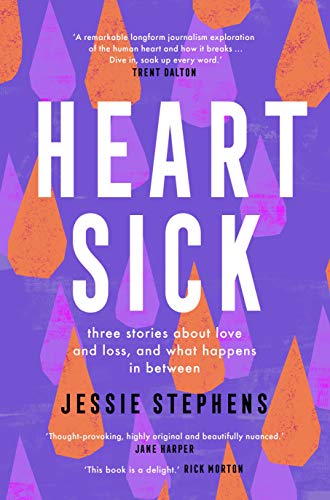 Heartsick Three Stories About Love Loss What Happens In Between 1 Edition Jessie Stephens
