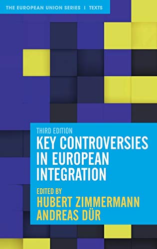 Key Controversies In European Integration 3rd Edition Zimmermann