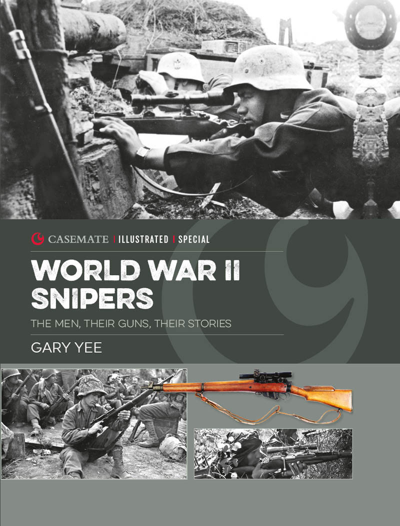 World War Ii Snipers 1st Edition Gary Yee