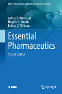 Essential Pharmaceutics 2nd Ashlee D Brunaugh Hugh D C Smyth