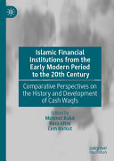 Islamic Financial Institutions From The Early Modern Period To The 20th Century Mehmet Bulut