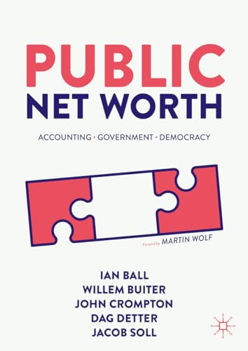 Public Net Worth Accounting Government Democracy 1st Edition Ball
