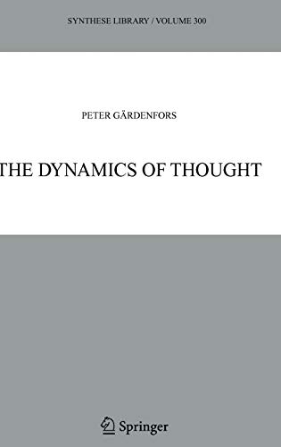 The Dynamics Of Thought Synthese Library 300 2005th Edition Gardenfors