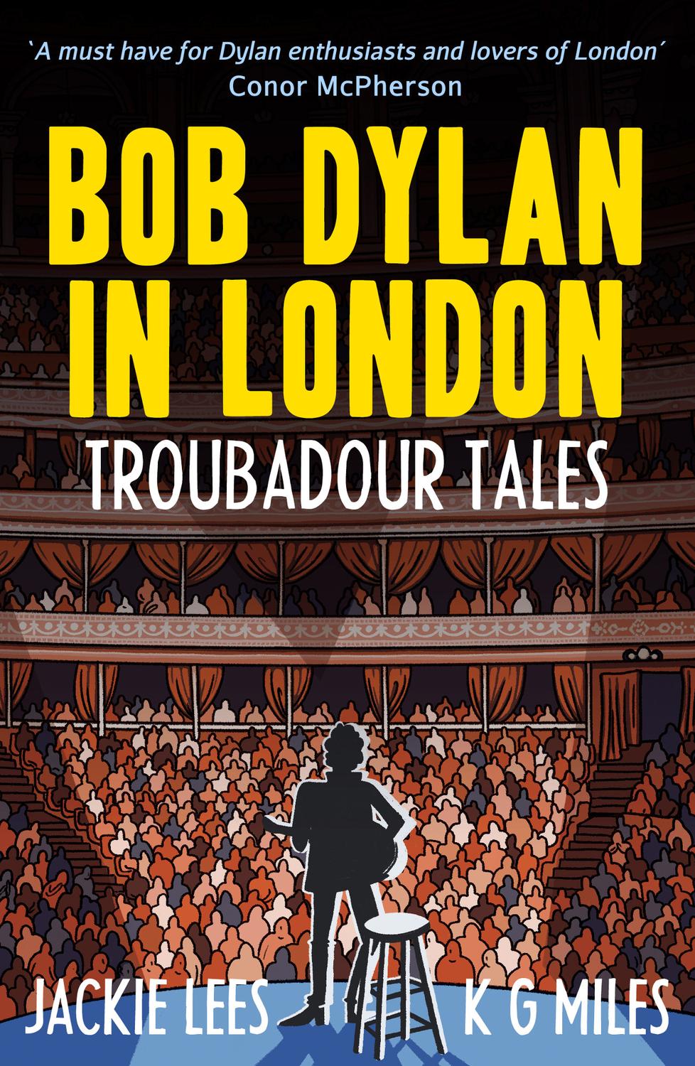 Bob Dylan In London Troubadour Tales 1st Edition Jackie Lees