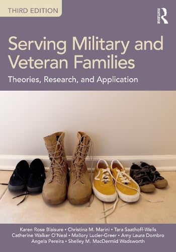 Serving Military And Veteran Families Theories Research And Application 3rd Edition Blaisure