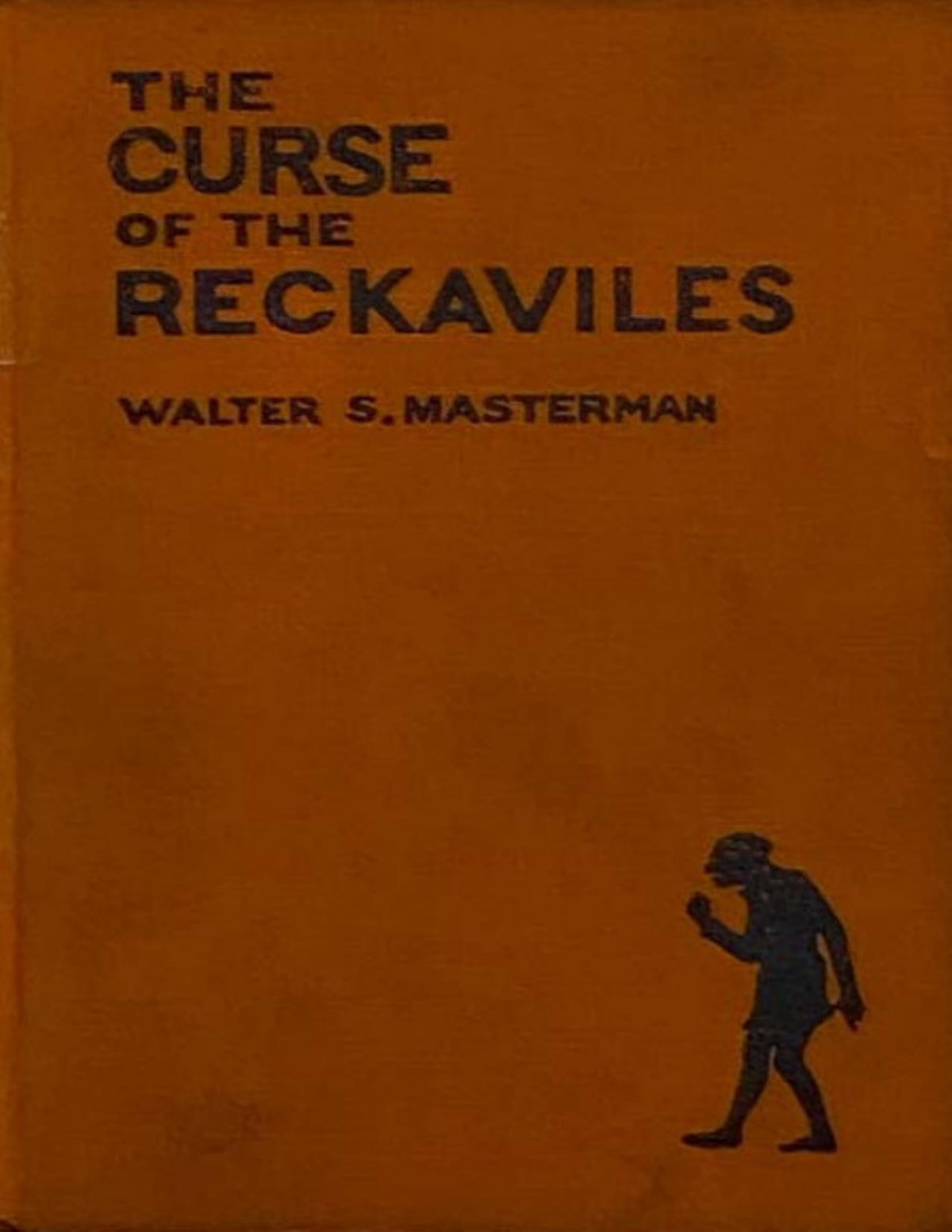 The Curse Of The Reckaviles Walter S Masterman