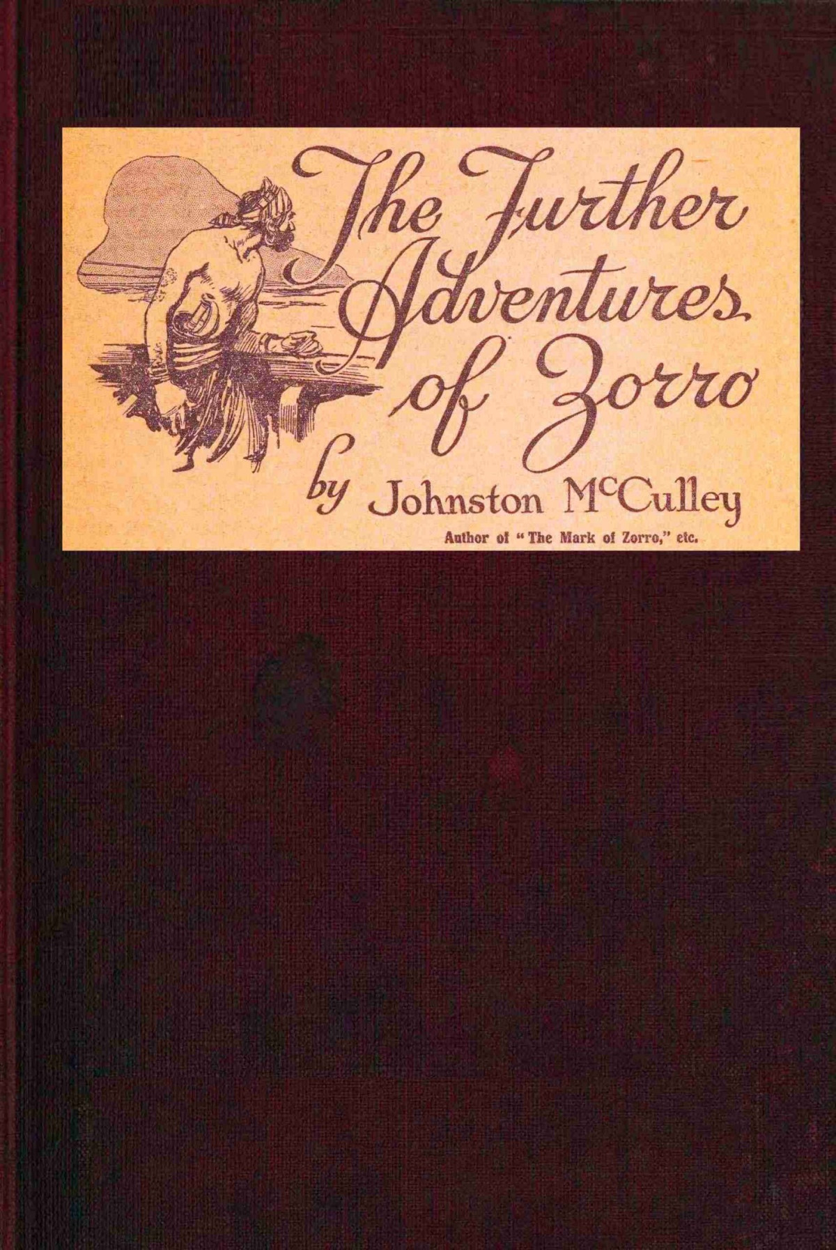 The Further Adventures Of Zorro Johnston Mcculley