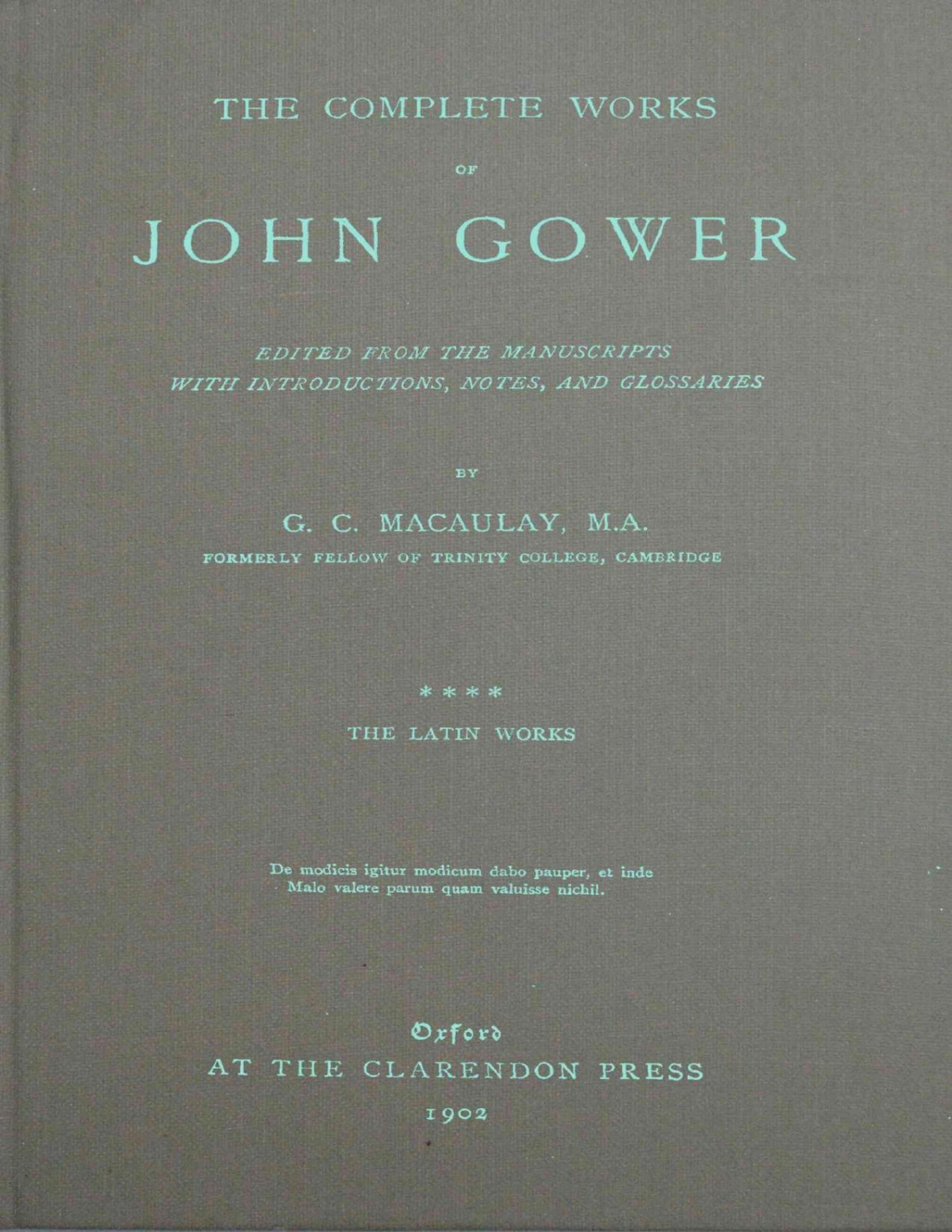 The Complete Works Of John Gower John Gower