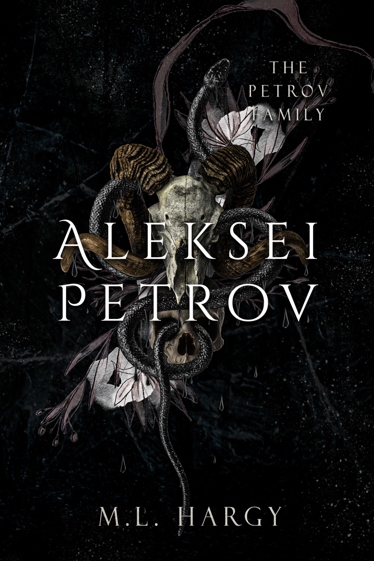 Aleksei Petrov The Petrov Family Dark Mafia Romance The Petrov Family Dark Mafia Romance Novella Book 1 Ml Hargy