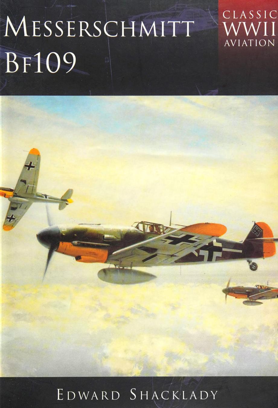 Messerschmitt Bf109 1st Edition Edward Shacklady