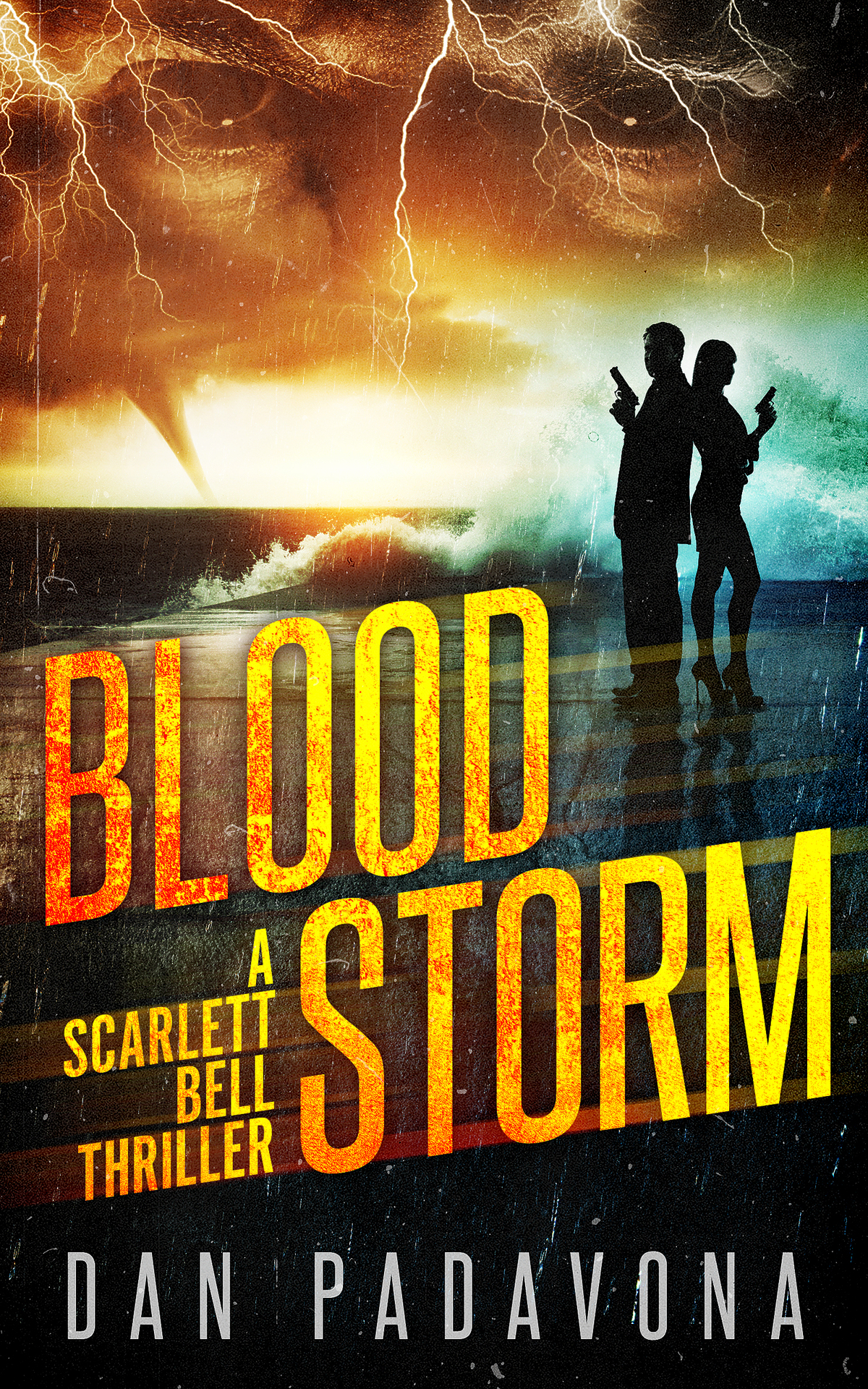 Blood Storm A Gripping Serial Killer Thriller A Scarlett Bell Dark Fbi Thriller Book 2 Dan Padavona
