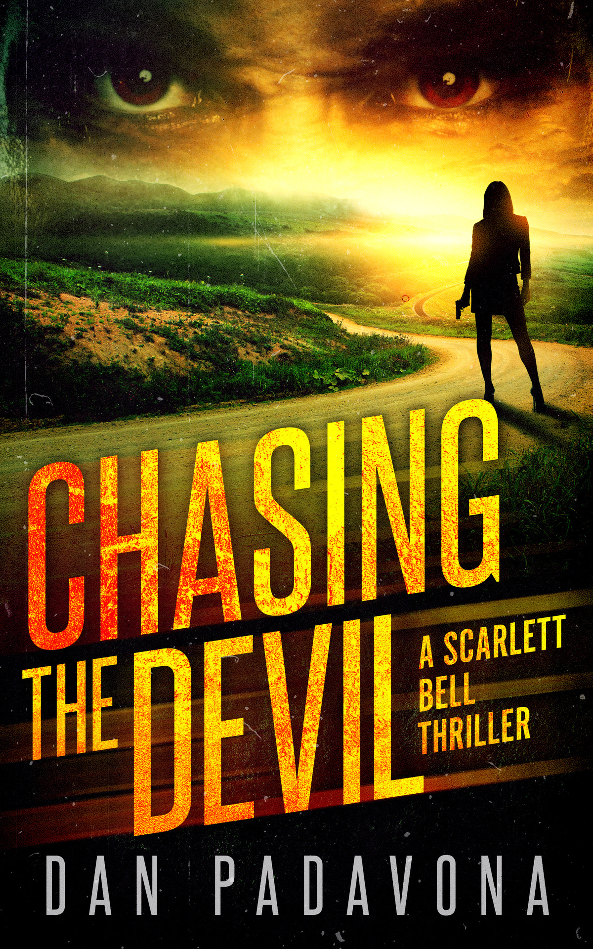 Chasing The Devil A Gripping Serial Killer Thriller A Scarlett Bell Dark Fbi Thriller Book 6 Padavona