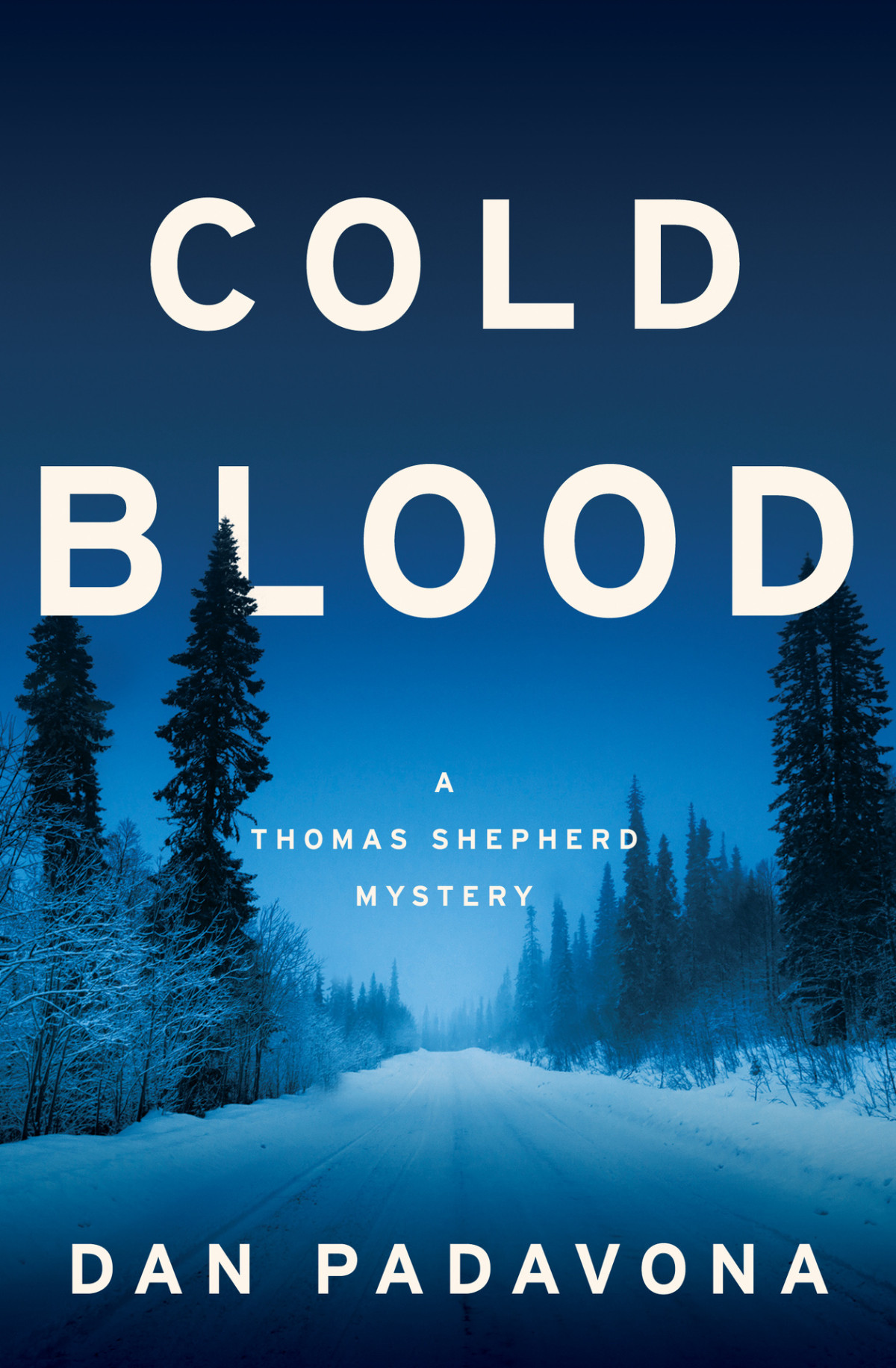 Cold Blood A Thomas Shepherd Mystery Book 4 Dan Padavona