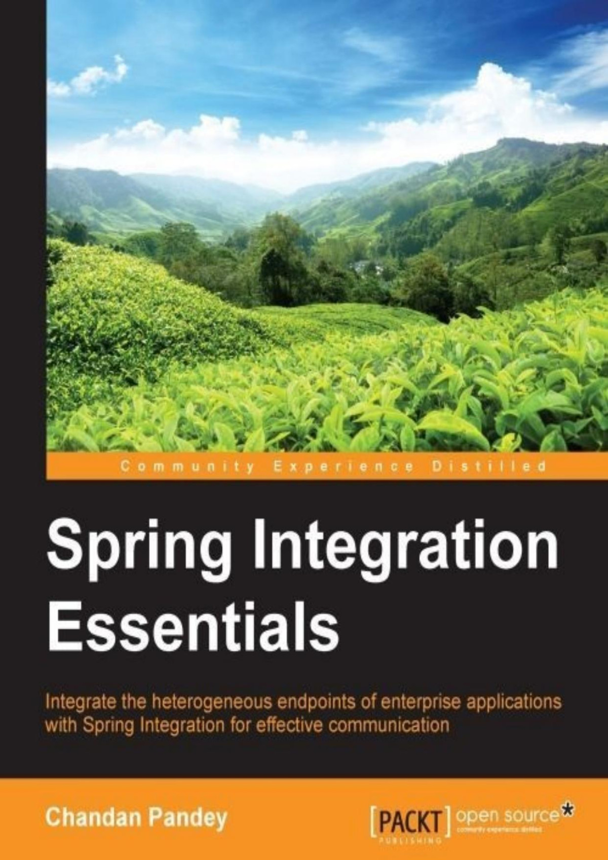 Spring Integration Essentials Chandan Pandey