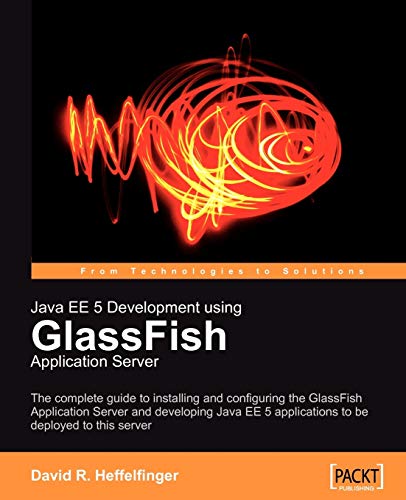 Java Ee 5 Development Using Glassfish Application Server 1st Ed Heffelfinger