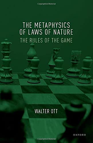 The Metaphysics Of Laws Of Nature The Rules Of The Game Ott