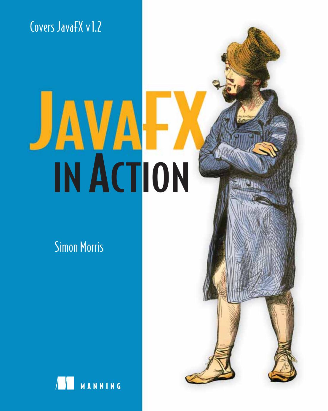 Javafx In Action 1st Edition Simon Morris