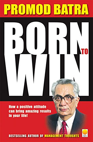 Born To Win Promod Batra