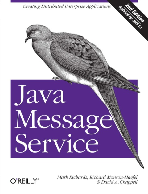 Java Message Service Creating Distributed Enterprise Applications Second Richards
