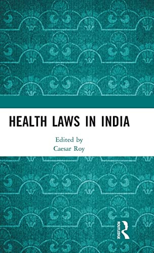Health Laws In India 1st Edition Caesar Roy