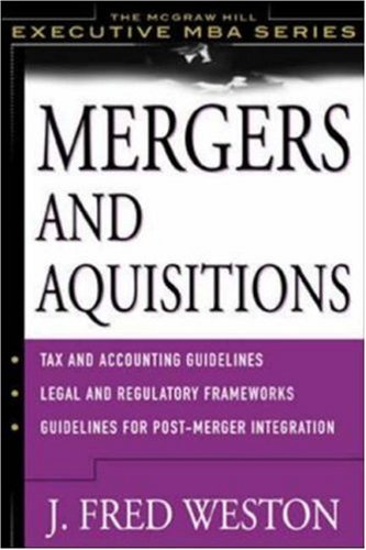 Mergers And Acquistions 1st Edition Weston J Fred