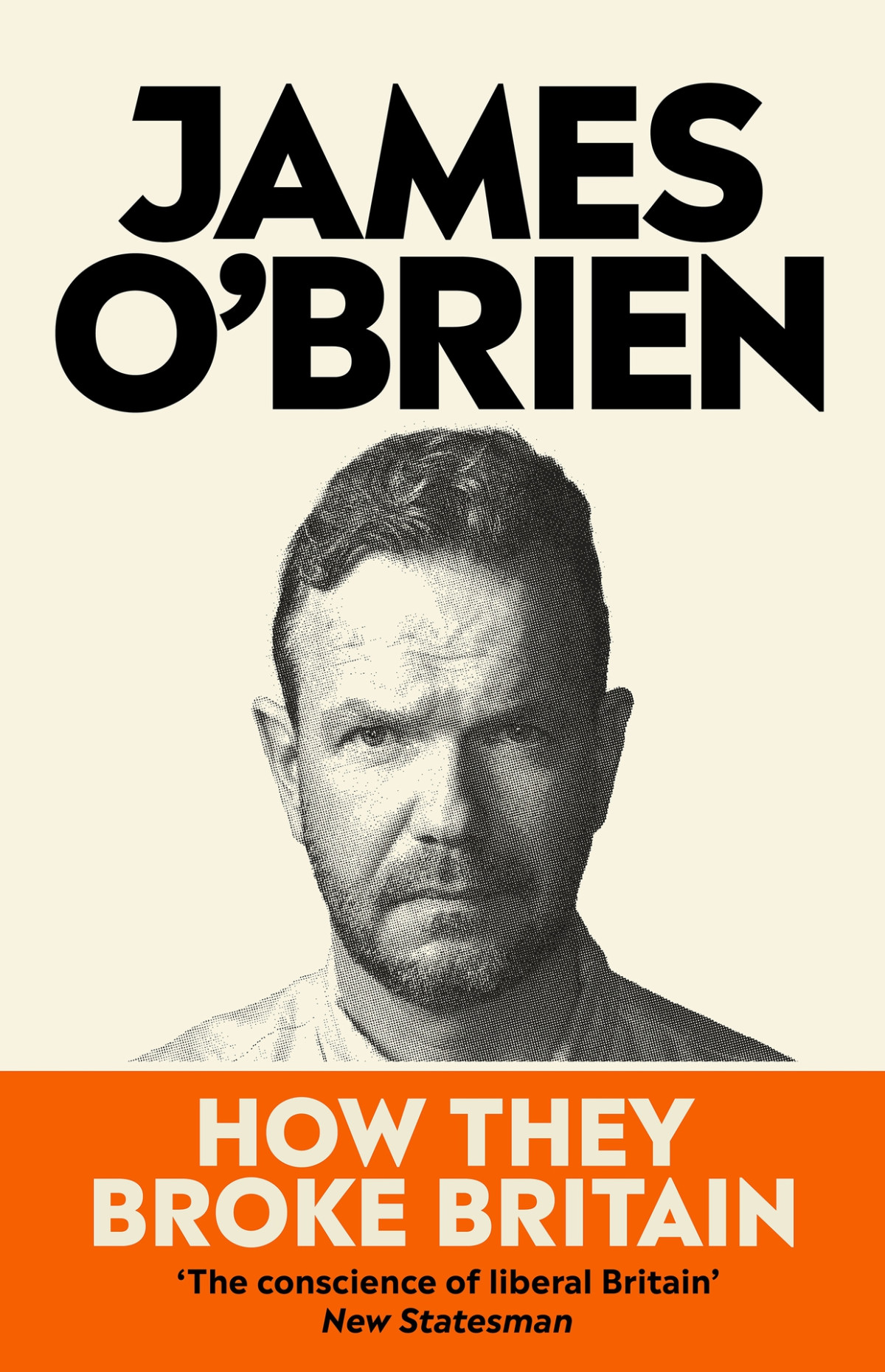 How They Broke Britain James Obrien