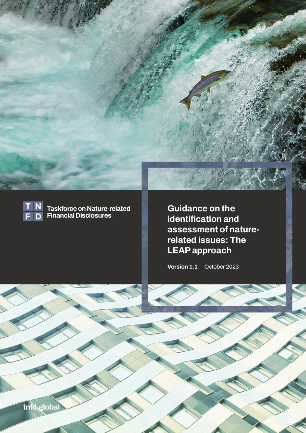 Guidance On The Identification And Assessment Of Naturerelated Issues The Tnfd Leap Approach Version 11 11 Taskforce On Naturerelated Financial Disclosures Tnfd