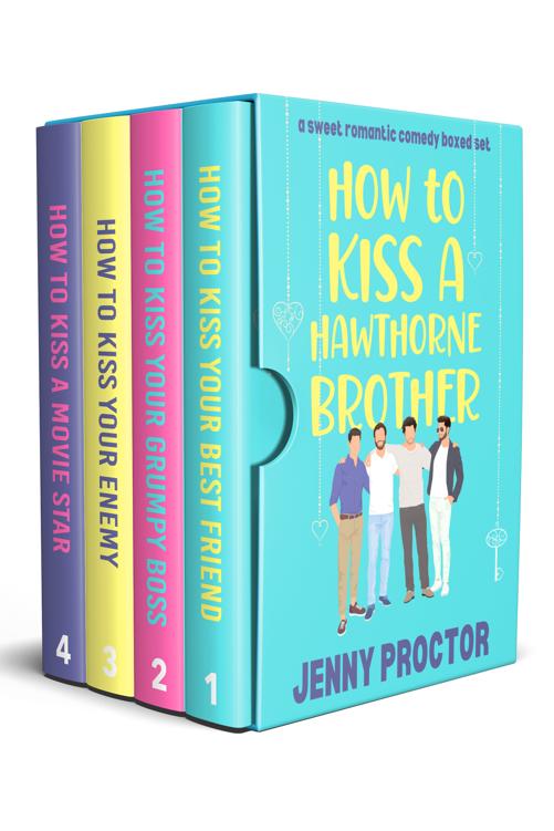 How To Kiss A Hawthorne Brother The Complete Series A Sweet Romantic Comedy Boxed Set Jenny Proctor