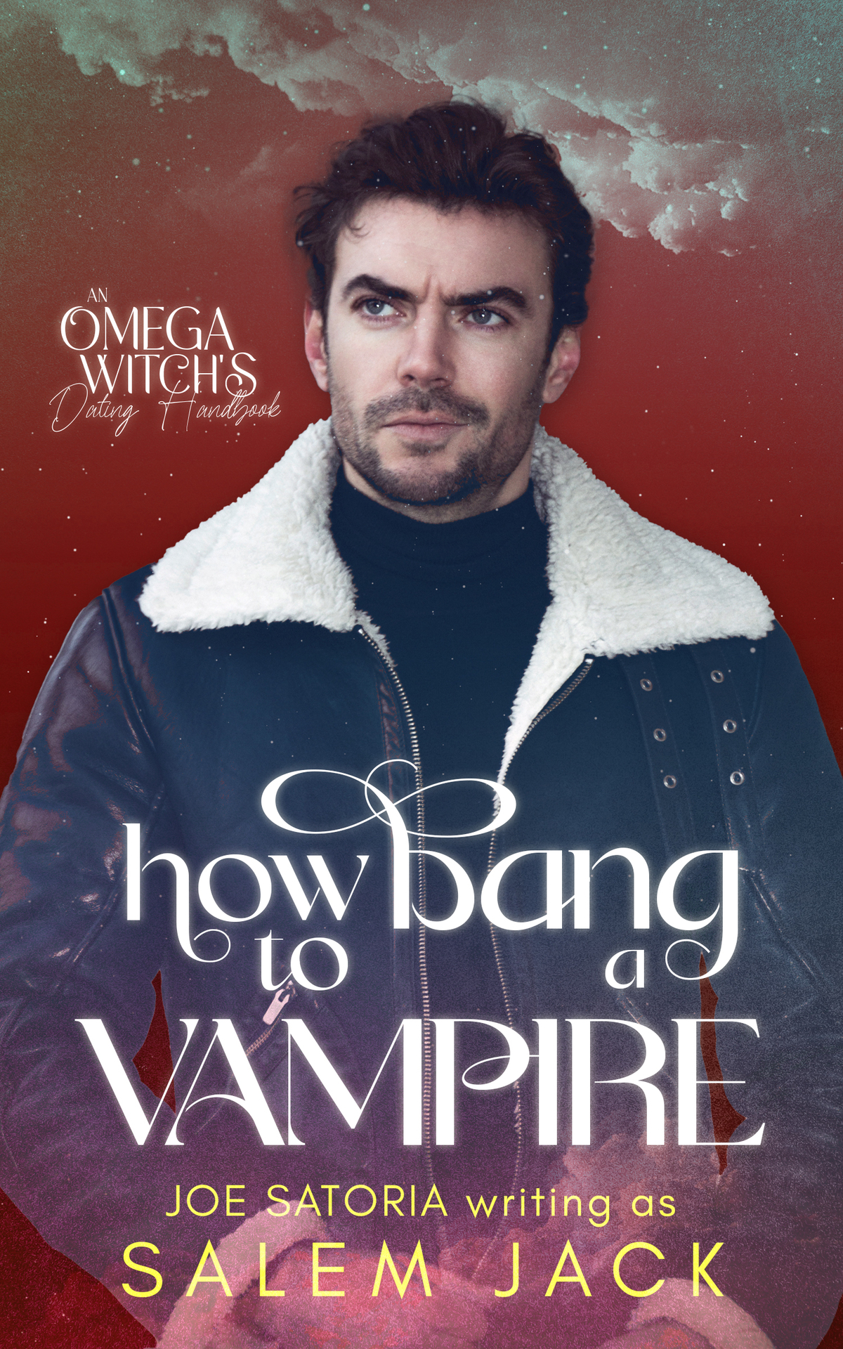 How To Bang A Vampire An Mm Omegaverse Romance Salem Jack Joe Satoria