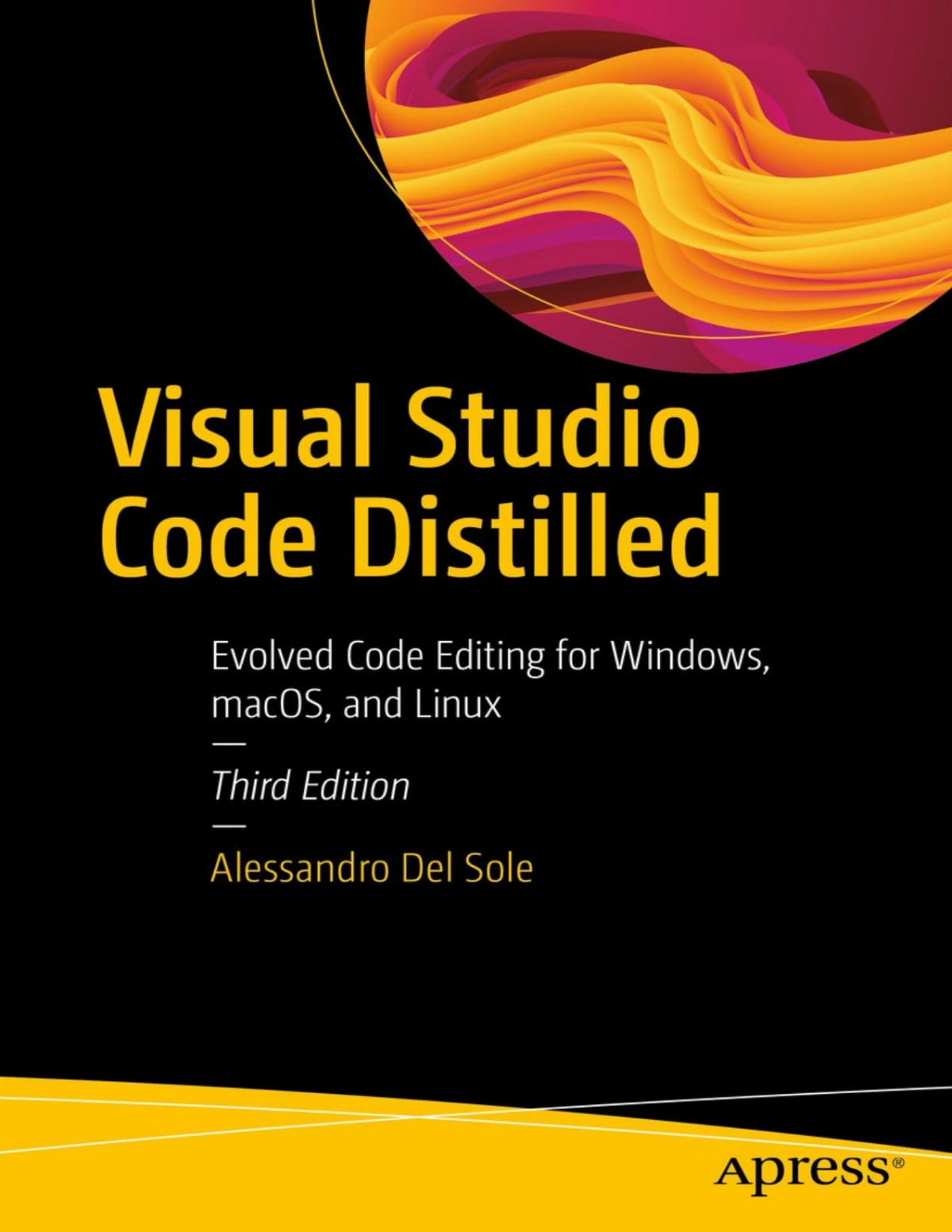 Visual Studio Code Distilled Evolved Code Editing For Windows Macos And Linux 3 Converted Alessandro Del Sole