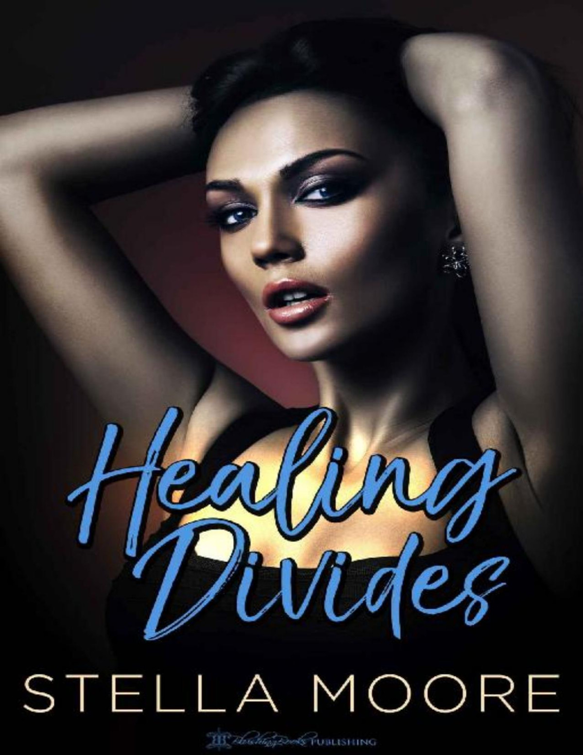 Healing Divides Smokey Mountain Series Book 2 Stella Moore