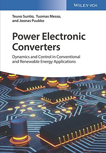Power Electronic Converters Dynamics And Control In Conventional And Renewable Energy Applications 1st Edition Suntio