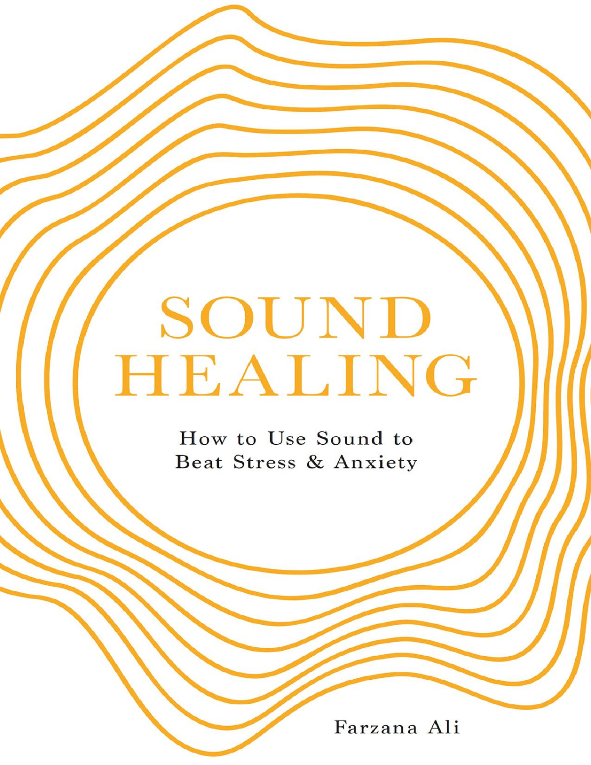 Sound Healing How To Use Sound To Beat Stress And Anxiety Farzana Ali