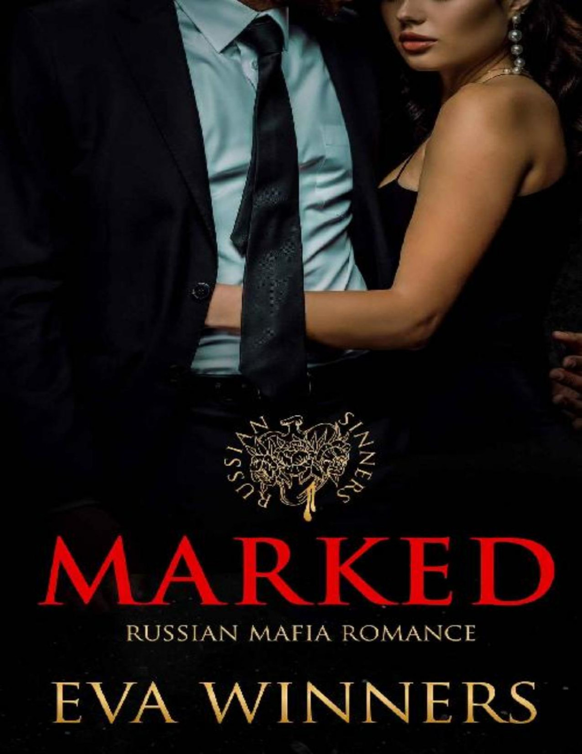 Marked Russian Mafia Romance Russian Sinners Book 1 Eva Winners