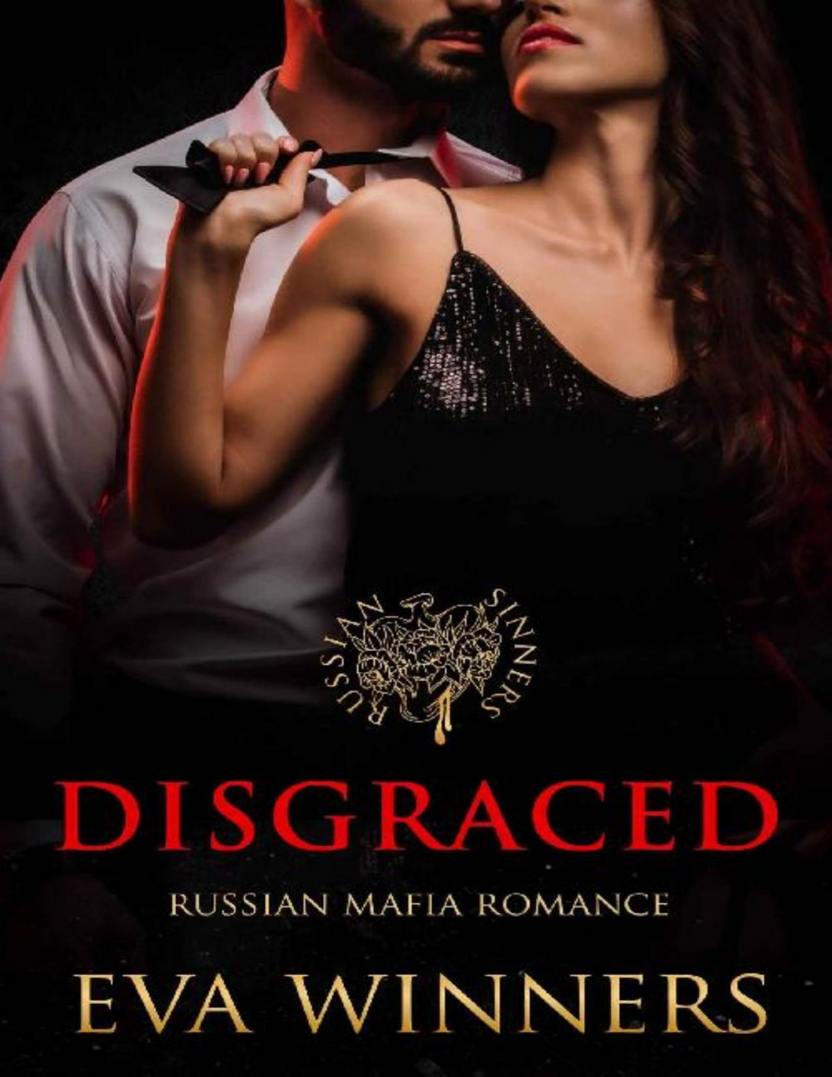 Disgraced Russian Mafia Romance Russian Sinners Book 3 Eva Winners