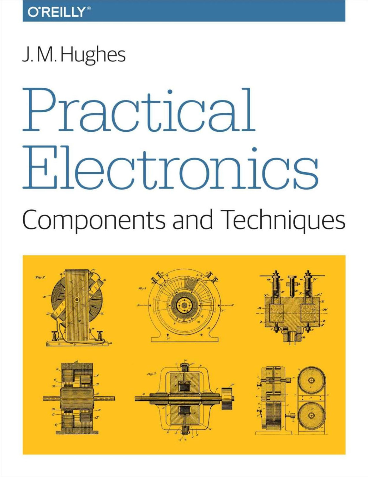 Practical Electronics Components And Techniques Components And Techniques John M Hughes