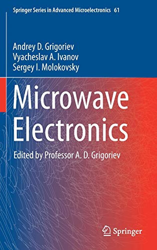 Microwave Electronics Springer Series In Advanced Microelectronics 61 1st Ed 2018 Grigoriev