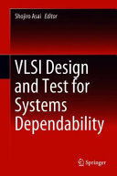 Vlsi Design And Test For Systems Dependability Shojiro Asai