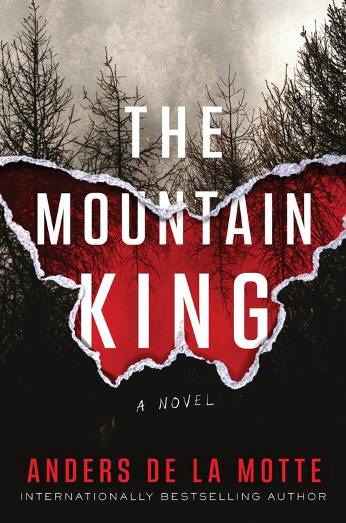 The Mountain King A Novel Anders De La Motte