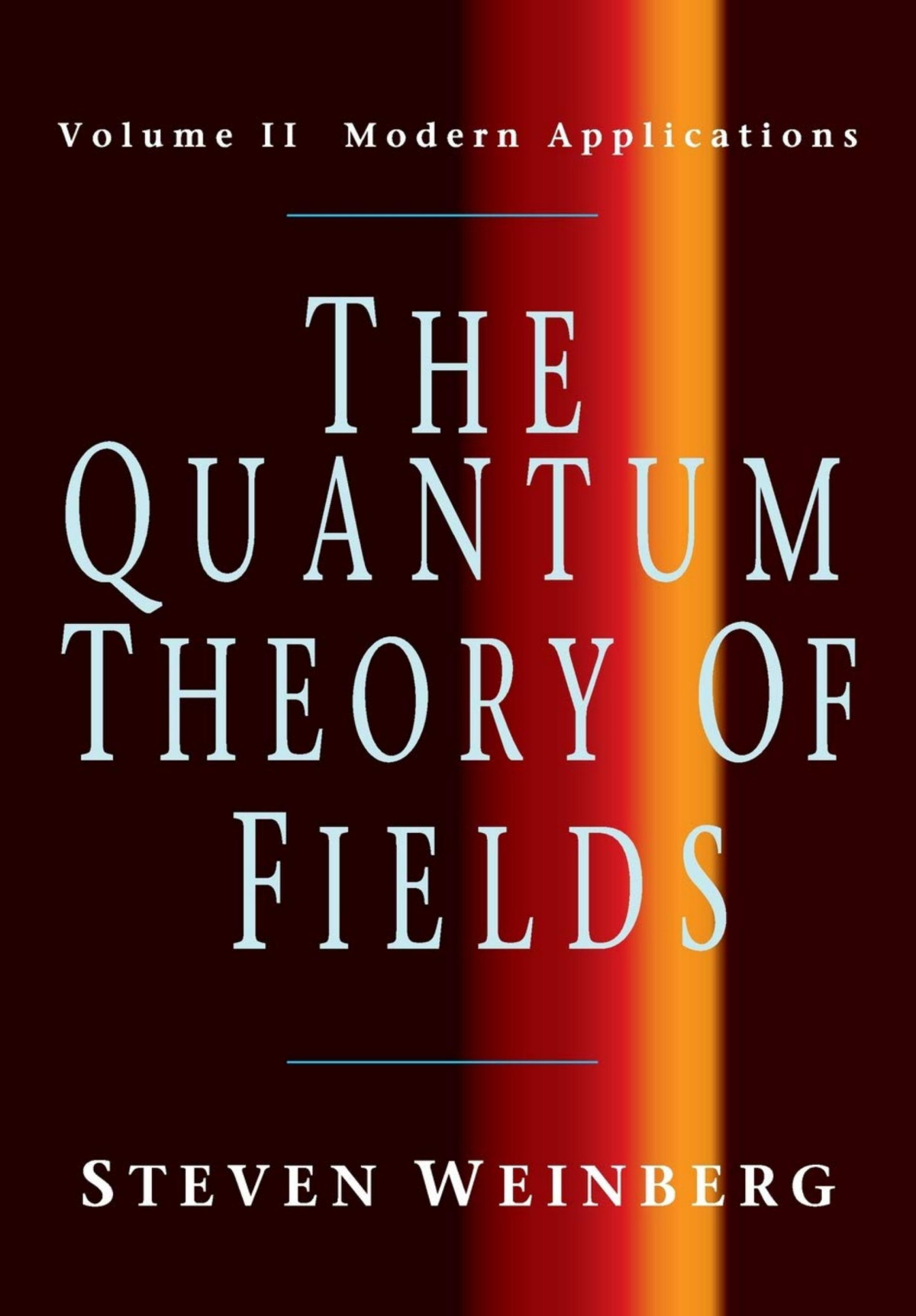 The Quantum Theory Of Fields Volume Ii Modern Applications 1st Edition Steven Weinberg