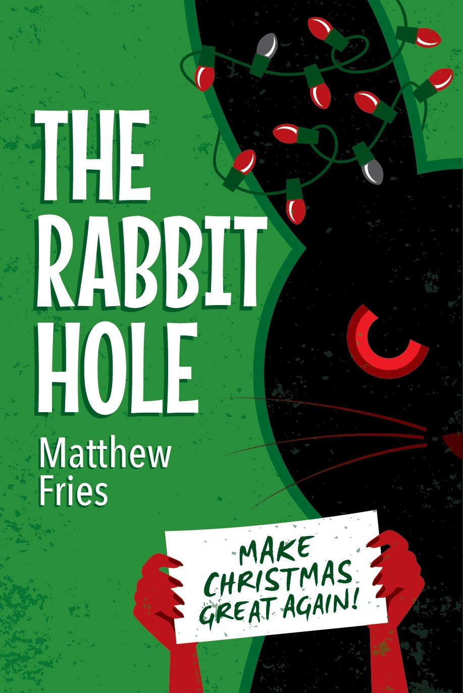 The Rabbit Hole The Sick Box Trilogy Book 2 Matthew Fries