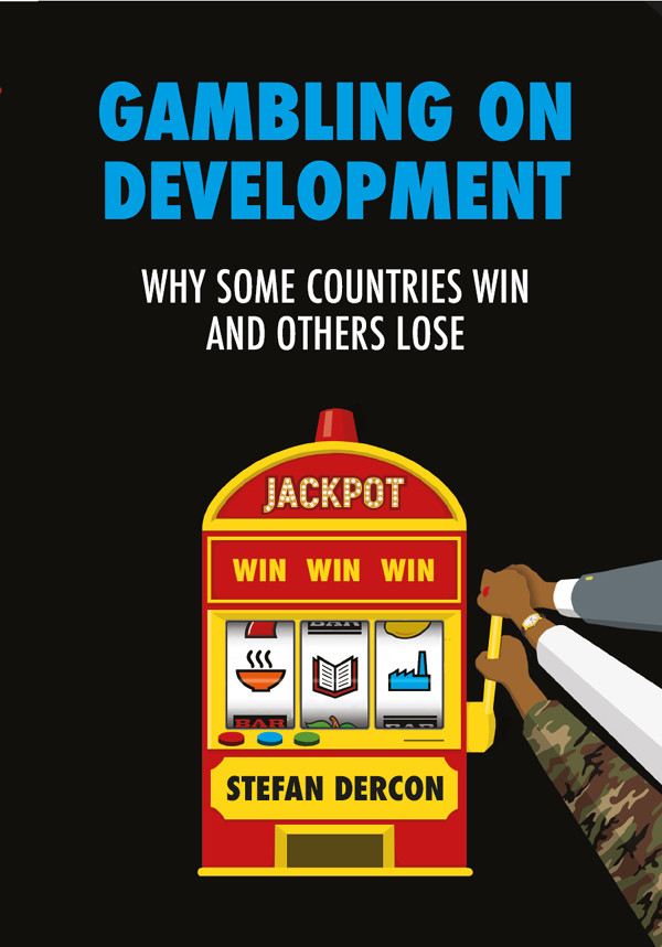 Gambling On Development Stefan Dercon