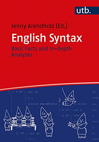 English Syntax Basic Facts And Indepth Analyses Jenny Arendholz