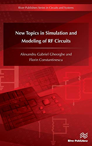 New Topics In Simulation And Modeling Of Rf Circuits 1st Edition Gheorghe
