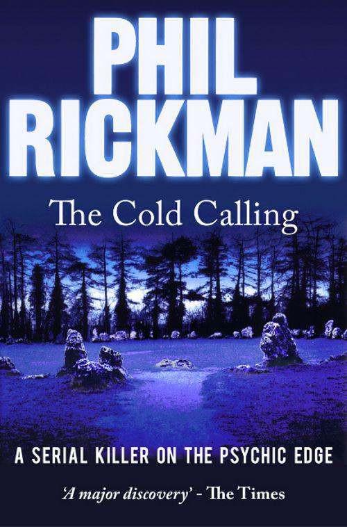 The Cold Calling Phil Rickman