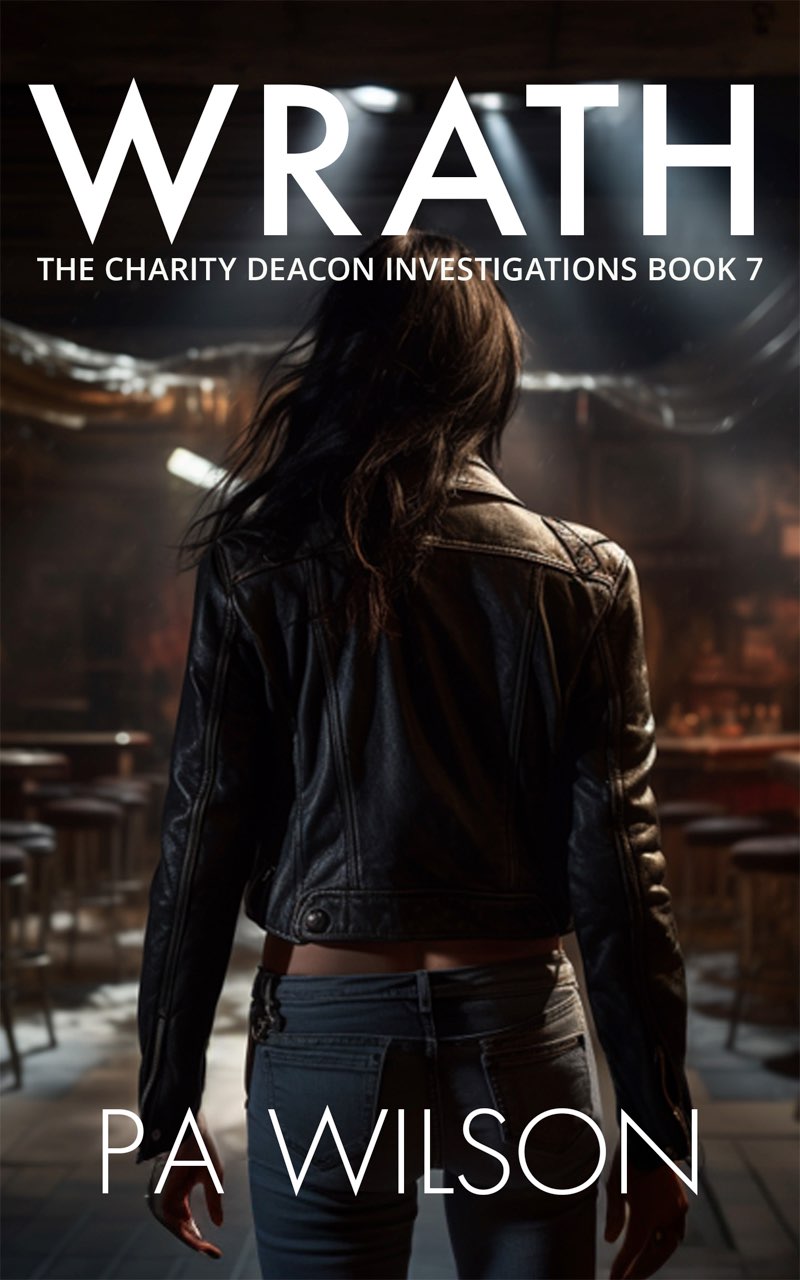 Wrath The Charity Deacon Investigations Book 7 P A Wilson