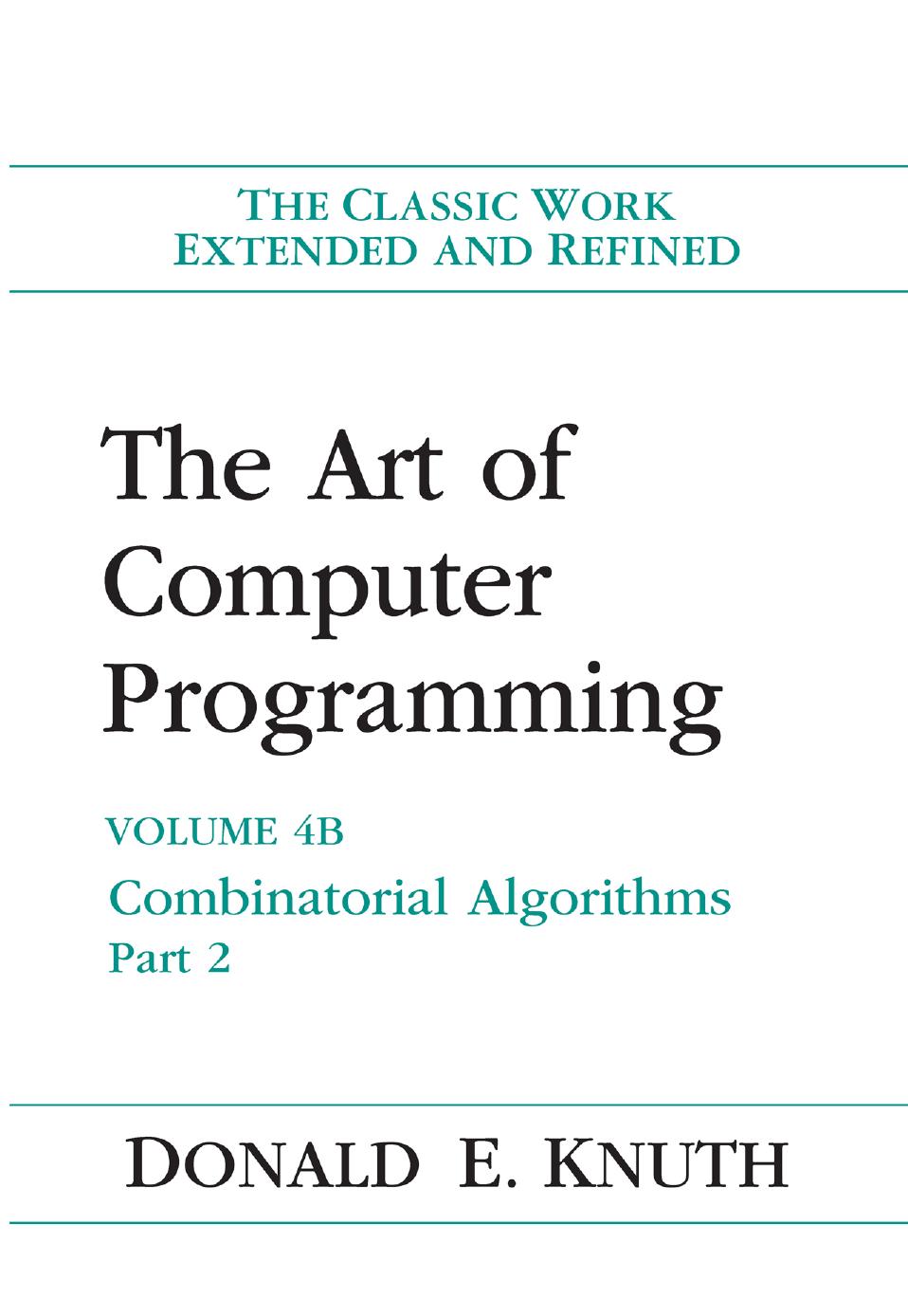 Art Of Computer Programming The Combinatorial Algorithms Volume 4b 1st Edition Donald Knuth