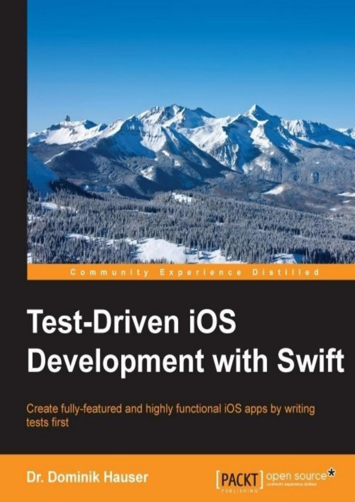 Testdriven Ios Development With Swift 1st Dominik Hauser